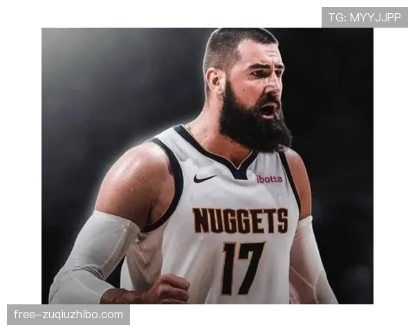 瓦兰丘纳斯加盟掘金 内线轮换提供篮板保障 瓦兰丘纳斯加盟掘金 内线轮换提供篮板保障